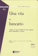 Cover of Una vita da bancario