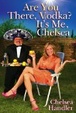 Cover of Are You There, Vodka? It's Me, Chelsea