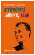 Cover of Arrivederci amore, ciao