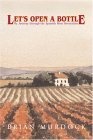 Let's Open a Bottle : My Journey Through the Spanish Wine Revolution