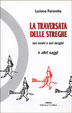 Cover of La traversata delle streghe nei nomi e nei luoghi
