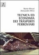 Cover of Tecnica ed economia dei trasporti ferroviari