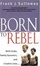 Cover of "Born to Rebel"