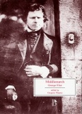 Middlemarch : A Study of Provincial Life (Broadview Editions)
