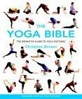 The Yoga Bible : The Definitive Guide to Yoga Postures