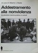 Cover of Addestramento alla nonviolenza. Introduzione teorico-pratica ai metodi