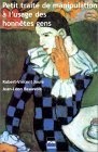 Petit traité de manipulation à l'usage des honnêtes gens, édition 2002