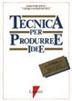 Cover of Tecnica per produrre idee