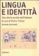 Cover of Lingua e identità. Una storia sociale dell'italiano