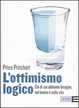 Cover of L'ottimismo logico. Ciò di cui abbiamo bisogno, nel lavoro e nella vita