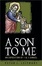 Cover of "A Son to Me"