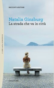 More about La strada che va in città
