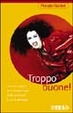 Cover of Troppo buone! Le brave ragazze se le mangia il lupo