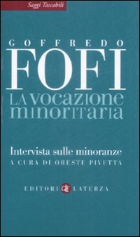 More about La vocazione minoritaria