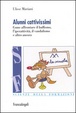 Cover of Alunni cattivissimi