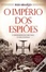 Cover of O império dos espiões