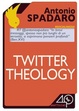 Cover of Twitter Theology