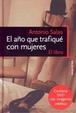 Cover of El año que trafiqué con mujeres