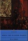 When the Sleeper Wakes (Everyman's Library (Paper))