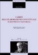 Cover of I limiti dell'elaborazione concettuale scientifico-naturale