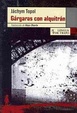 Cover of Gárgaras con alquitrán