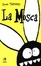 Cover of La mosca