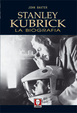 Cover of Stanley Kubrick. La biografia