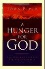A Hunger for God : Desiring God through Fasting and Prayer