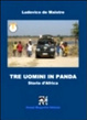 Cover of Tre uomini in Panda. Storie d'Africa
