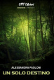 Cover of Un solo destino. Prima generazione