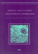 Cover of Genetic and Cultural Evolution of Cooperation