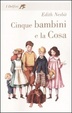 Cover of Cinque bambini e la Cosa