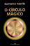 Cover of O Círculo Mágico