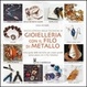 Cover of Enciclopedia delle tecniche di gioielleria con il filo di metallo