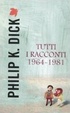 Cover of Tutti i racconti 1964-1981