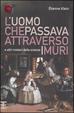 Cover of L'uomo che passava attraverso i muri e altri misteri della scienza