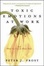 Cover of "Toxic Emotions at Work and What You Can Do About Them"