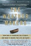 The weather makers : how man is changing the climate and what it means for life on earth