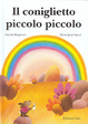 Cover of Il coniglietto piccolo piccolo