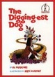 Cover of The Digging-est Dog