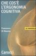 Cover of Che cos'è l'ergonomia cognitiva