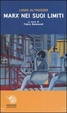 Cover of Marx nei suoi limiti