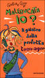 Cover of Maleducata io? Il galateo della perfetta teen-ager