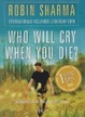 Cover of Who Will Cry When You Die?