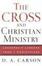 Cover of "The Cross and Christian Ministry"