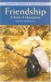 Friendship : A Book of Quotations (Dover Thrift Editions)