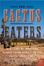 Cover of "The Cactus Eaters"