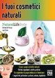 Cover of I tuoi cosmetici naturali