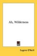 Cover of Ah, Wilderness