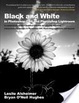 Cover of Black and White in Photoshop CS4 and Lightroom